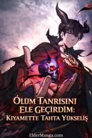 Ölüm Tanrısını Ele Geçirdim: Kıyamette Tahta Yükseliş