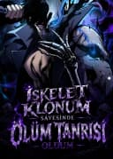 İskelet Klonum Sayesinde Ölüm Tanrısı Oldum